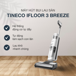 Máy hút bụi lau nhà Tineco iFloor 3 Breeze